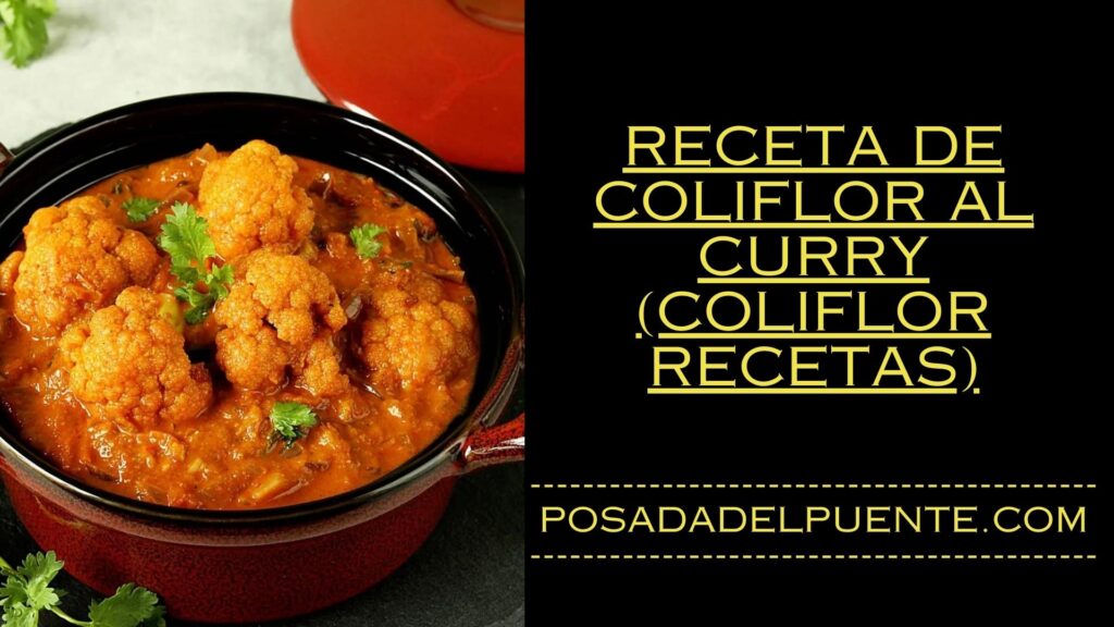 Receta de coliflor al curry (coliflor recetas)