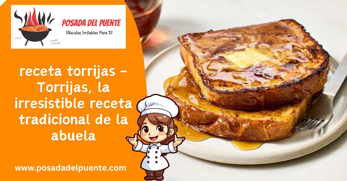 Receta Torrijas