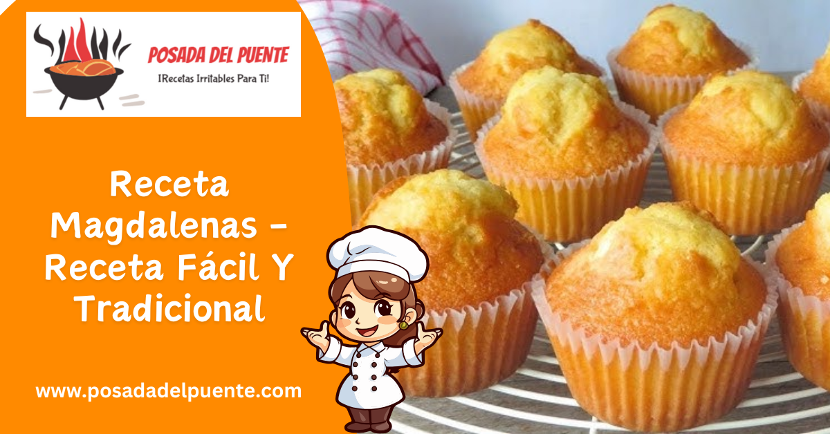 Receta Magdalenas – Receta Fácil Y Tradicional
