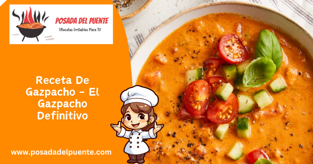 receta de gazpacho