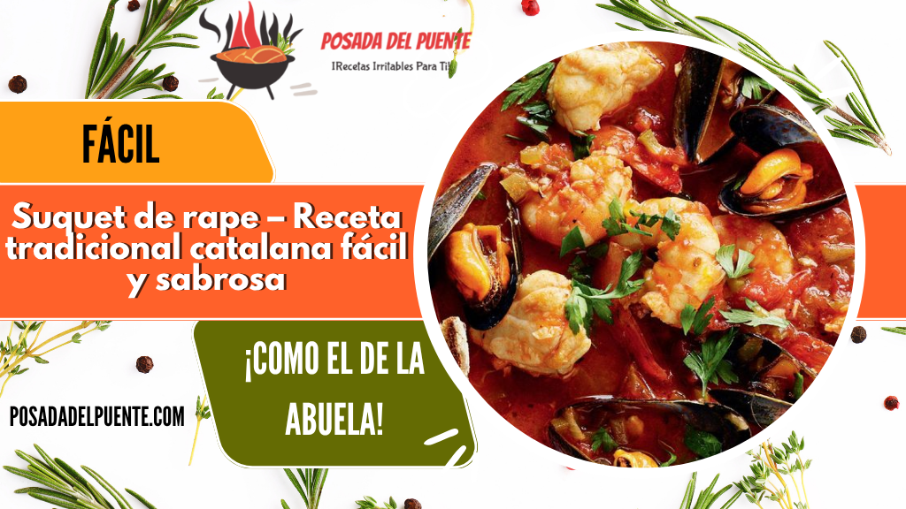 Suquet de rape – Receta tradicional catalana fácil y sabrosa