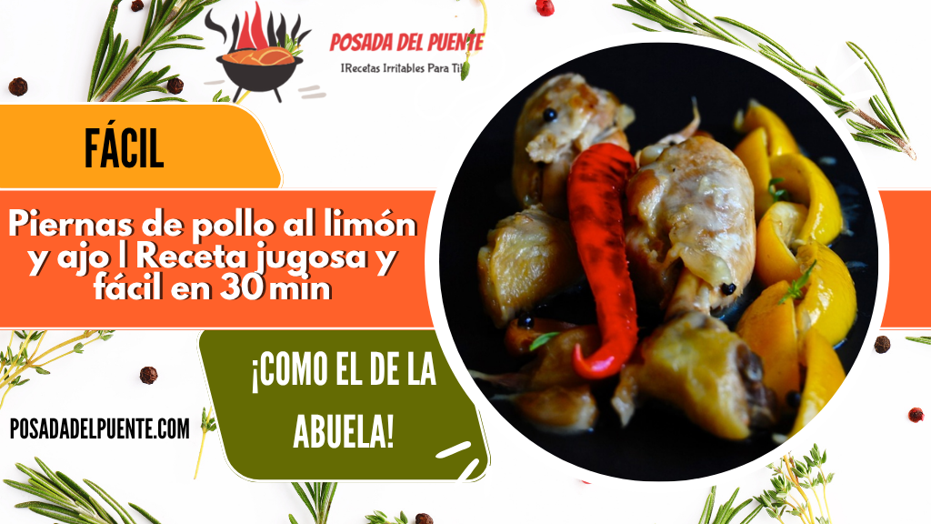 Piernas de pollo al limón y ajo | Receta jugosa y fácil en 30 min