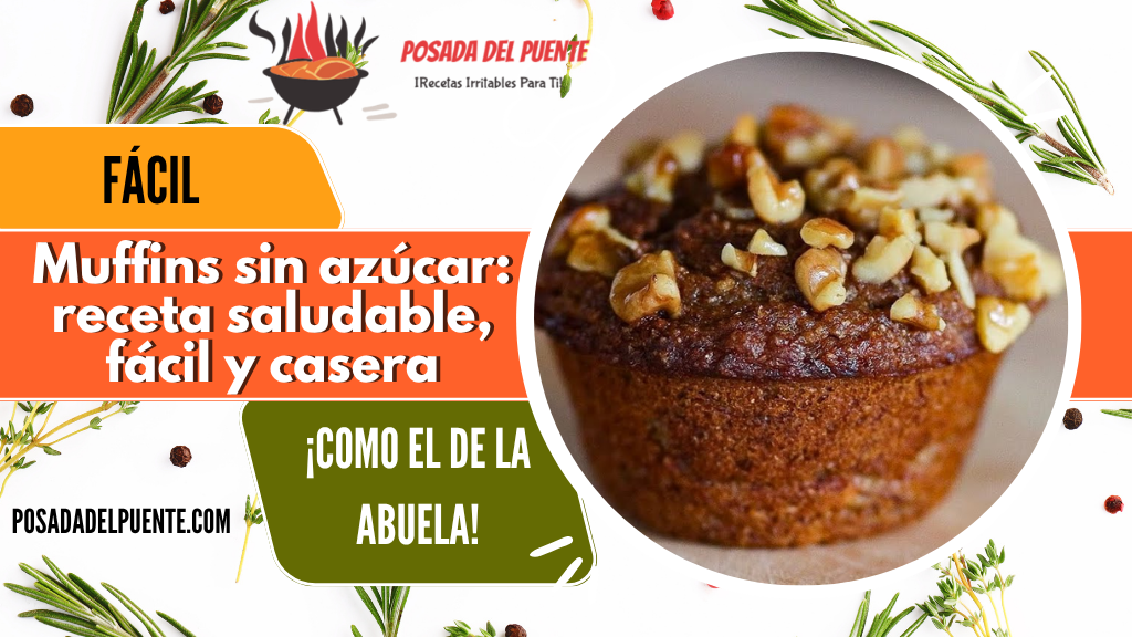 Muffins sin azúcar: receta saludable, fácil y casera